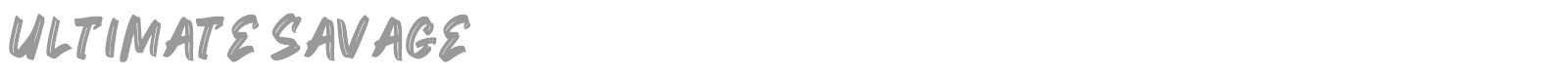 Ultimate Savage font preview